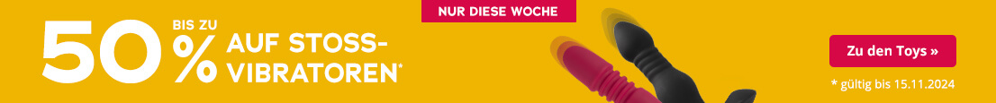 Werbemittel mit gelbem Hintergrund und rotem Banner am oberen Rand, auf dem “Nur diese Woche”. steht. Darunter befindet sich der Text “Bis zu 50% auf Stoßvibratoren” in großer, weißer Schrift. In der unteren Ecke ist der Hinweis “*gültig bis 15.11.2024” zu sehen. Rechts im Bild sind zwei farbige Vibratoren teilweise sichtbar.