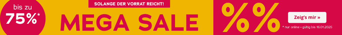 Zweigeteiltes Werbemittel. Auf der einen Seite ist ein roter Hintergrund und auf der anderen Seite ein gelber. In großer Schrift steht “Mega Sale”. Außerdem ist ein kreisrunder Störer mit den Worten “Bis zu 75%” abgebildet. Oben ist ein rot hinterlegtes Verknappungselement mit der Aufschrift “Nur solange der Vorrat reicht”. Unten ist ein Call-to-Action Button mit der Aufschrift “Zeig’s mir »”.